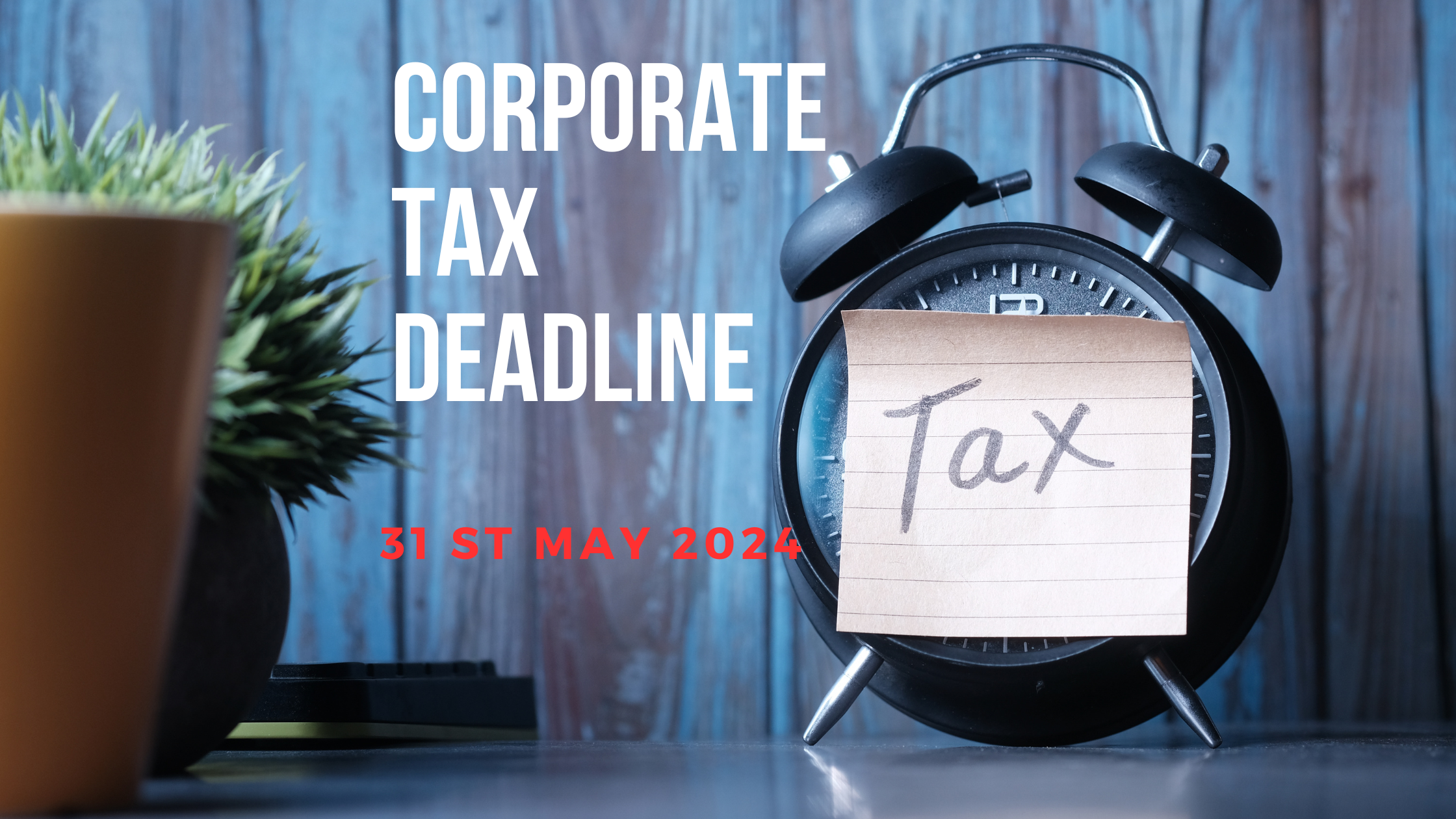 Corporate Tax Deadline in UAE